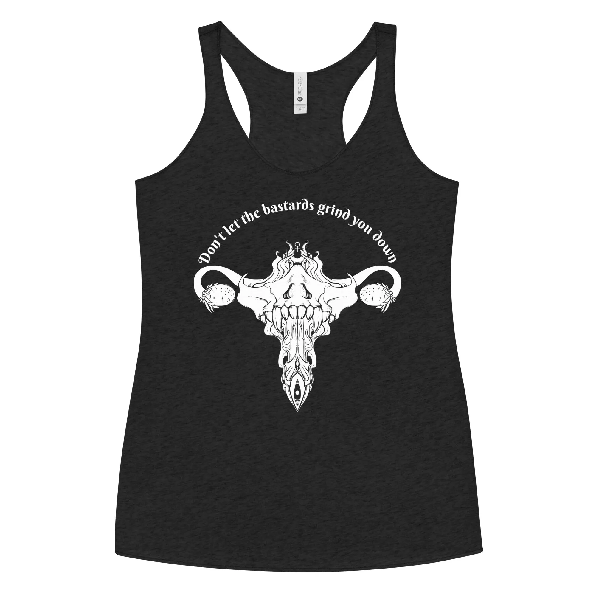 Don't Let Them Grind You Down, Racerback Tank Top