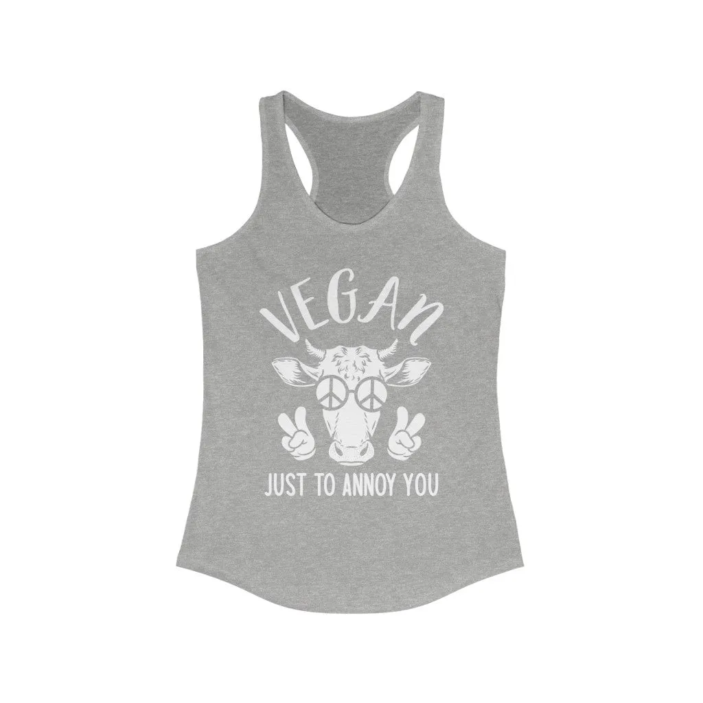 Just To Annoy You - Women's Racerback Tank Top