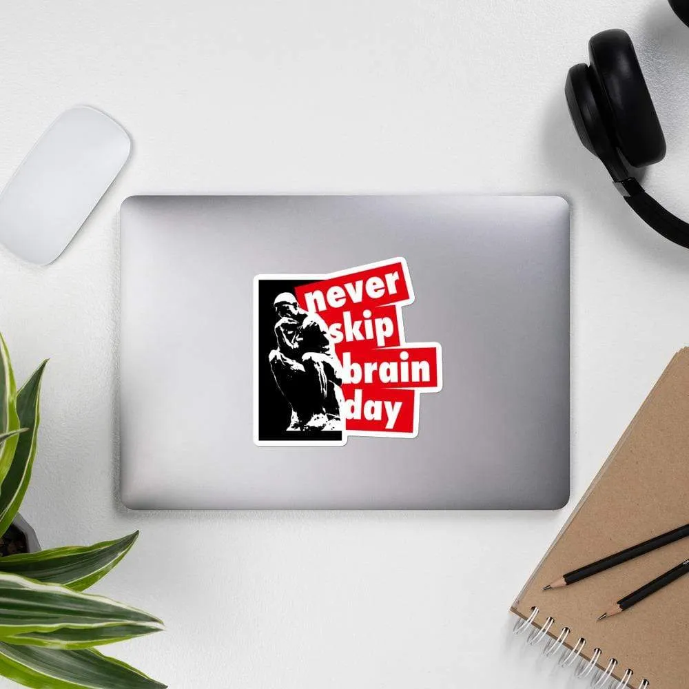 Never skip brain day - Sticker